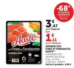 Super U Jambon Cru Fines Et Fondantes Aoste offre