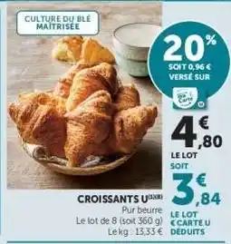 Super U CROISSANTS U offre