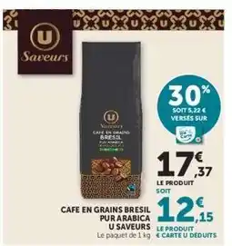 Super U CAFE EN GRAINS BRESIL PUR ARABICA U SAVEURS offre
