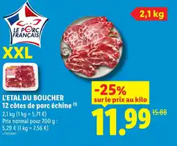 Lidl L'ETAL DU BOUCHER 12 côtes de porc échine offre