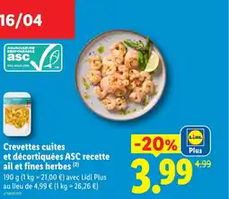 Lidl Crevettes cuites et décortiquées ASC recette ail et fines herbes offre