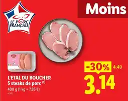 Lidl L'ETAL DU BOUCHER 5 steaks de porc offre