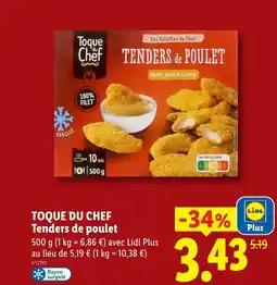 Lidl TOQUE DU CHEF Tenders de poulet offre