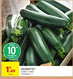 Intermarché Hyper Courgette offre
