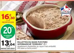 Intermarché Hyper Rillettes du mans pur porc offre