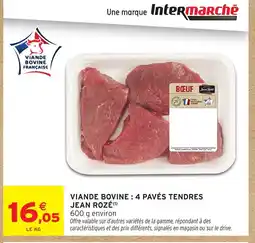 Intermarché Hyper Jean Rozé Víande bovine 4 paves tendres offre