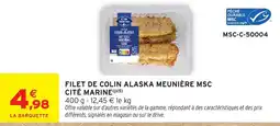 Intermarché Hyper Cité marine Filet de colin alaska meunière msc offre