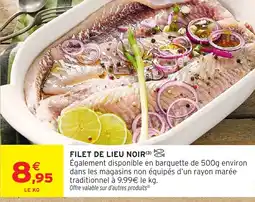 Intermarché Hyper Filet de lieu noir offre