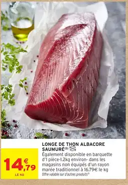 Intermarché Hyper Longe de thon albacore saumuré offre