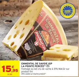 Intermarché Hyper La Pointe Percée Emmental de savoie igp offre