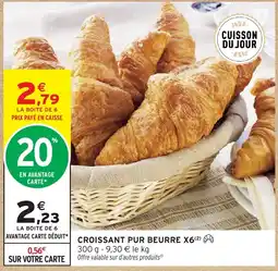 Intermarché Hyper Croissant pur beurre x6 offre