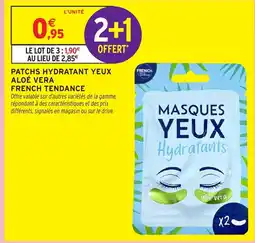 Intermarché Hyper Patchs hydratant yeux aloe vera french tendance offre