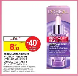 Intermarché Hyper L'Oreal Revitalift Sérum anti-rides et hydratation acide hyaluronique pur offre