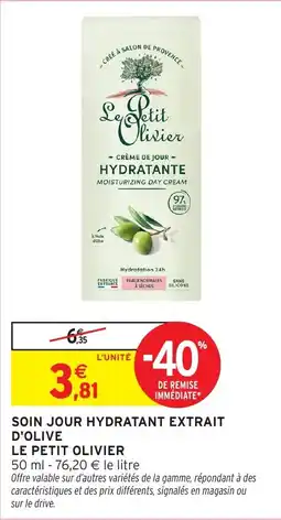 Intermarché Hyper Le Petit Olivier Soin jour hydratant extrait d'olive offre