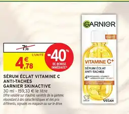 Intermarché Hyper Garnier Skinactive Sérum éclat vitamine c anti-taches offre