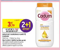 Intermarché Hyper Cadum Douche surgras karité offre