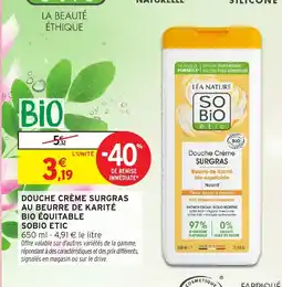 Intermarché Hyper So Bio Étic Douche crème surgras au beurre de karité bio équitable offre