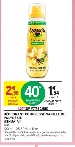 Intermarché Hyper Ushuaia Déodorant 48h compressé polynésie offre