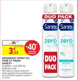 Intermarché Hyper Sanex Déodorant spray 0% pure et fresh offre