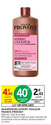 Intermarché Hyper Franck Provost Shampooing expert couleur offre