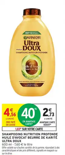 Intermarché Hyper Ultra doux Shampooing nutrition profonde huile d'avocat beurre de karité offre