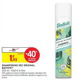 Intermarché Hyper Batiste Shampooing sec original offre