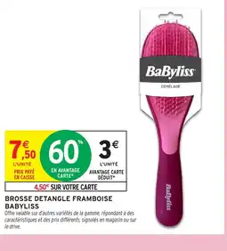Intermarché Hyper Babyliss Brosse detangle framboise offre