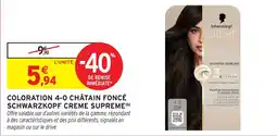 Intermarché Hyper Coloration 4-0 châtain foncé schwarzkopf creme supreme offre