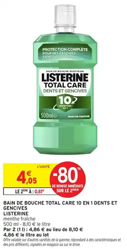 Intermarché Hyper Listerine Bain de bouche total care 10 en 1 dents et gencives offre