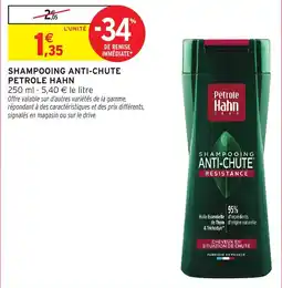 Intermarché Hyper Petrole Hahn Shampooing anti-chute offre