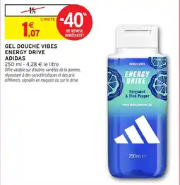 Intermarché Hyper Adidas Gel douche vibes energy drive offre