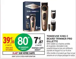 Intermarché Hyper Gillette Tondeuse king c beard trimmer pro offre
