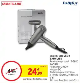 Intermarché Hyper Babyliss Seche cheveux offre
