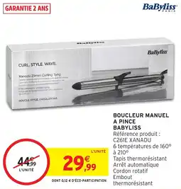 Intermarché Hyper Babyliss Boucleur manuel a pince offre