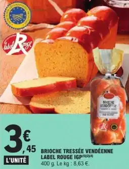 E.Leclerc Express Brioche tressée vendéenne label rouge igp offre