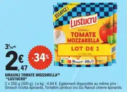 E.Leclerc Express Girasoli tomate mozzarella lustucru offre