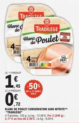 E.Leclerc Express Blanc de poulet conservation sans nitrite tradilège offre