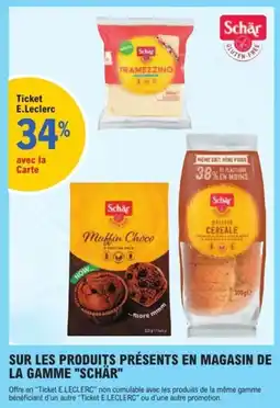 E.Leclerc Express Sur les produits présents en magasin de la gamme schär offre