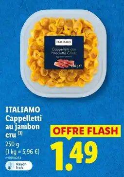 Lidl ITALIAMO Cappelletti au jambon cru offre