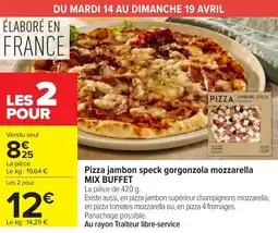 Carrefour Market Pizza jambon speck gorgonzola mozzarella mix buffet offre