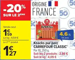 Carrefour Market Knacks pur porc carrefour classic offre