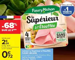 Carrefour Market Jambon le supérieur à l'etouffée fleury michon offre
