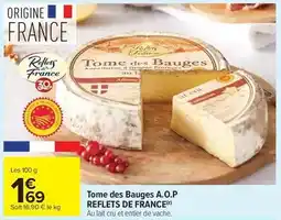 Carrefour Market Reflets de france - tome des bauges a.o.p offre