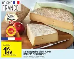 Carrefour Market Reflets de france - saint-nectaire laitier a.o.p offre