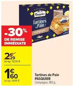 Carrefour Market Pasquier - tartines de pain offre