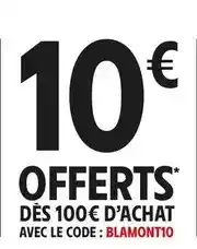 Intermarché Des 100 c d'achat avec le code: blamont10 offre