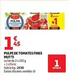 Auchan Supermarché Mutti - pulpe de tomates fines offre