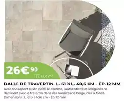 BigMat Dalle de travertin offre