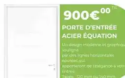 BigMat Porte d'entree acier équation offre