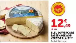 Hyper U Vercors lait - bleu du vercors sassenage aop offre